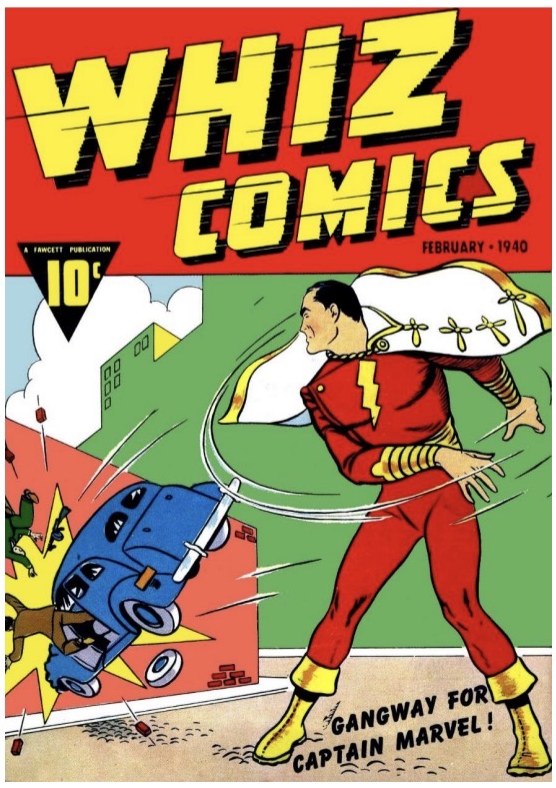 The cover of Whiz Comics number 2 from February 1940, featuring Captain Marvel throwing a car